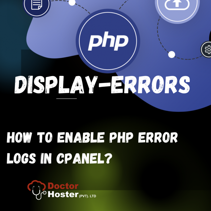 How to Enable PHP Error Logs in cPanel?